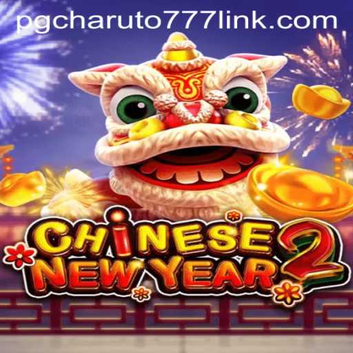 Discover the Intriguing World of CHINESENEWYEAR2: A Gaming Experience Like No Other