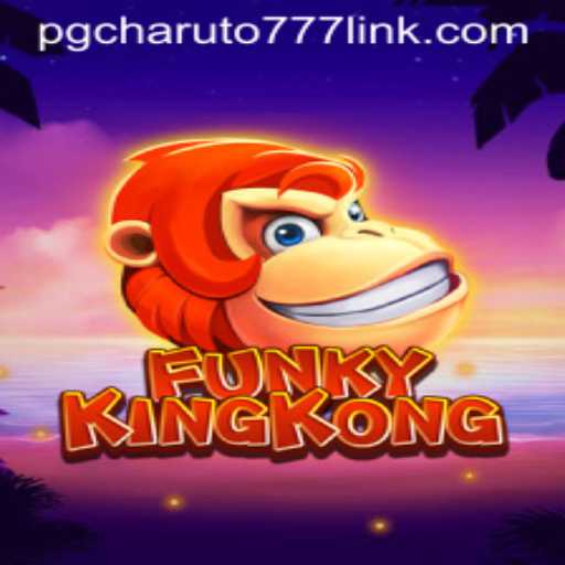 FunkyKingKong: A New Era of Gaming with PGcharuto777